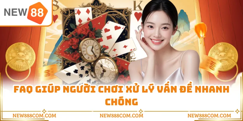 FAQ giúp người chơi xử lý vấn đề nhanh chóng